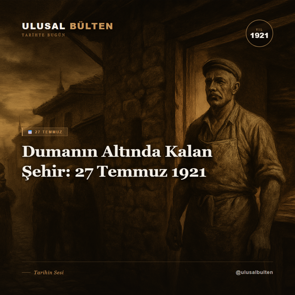 Dumanın Altında Kalan Şehir: 27 Temmuz 1921 instagram 1921 27 temmuz
